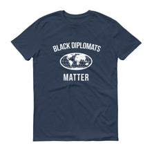 Load image into Gallery viewer, Black Diplomats Matter - Unisex Short-Sleeve T-Shirt