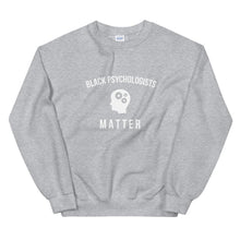 Load image into Gallery viewer, Black Psychologists Matter - Unisex Sweatshirt