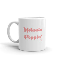 Load image into Gallery viewer, Melanin Poppin' - Mug