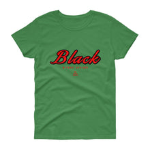 Load image into Gallery viewer, Black Without Apology - Women's short sleeve t-shirt