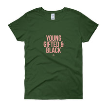 Load image into Gallery viewer, Young Gifted and Black - Women's short sleeve t-shirt
