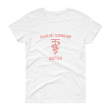 Load image into Gallery viewer, Black Veterinary Technicians Matter - Women's short sleeve t-shirt