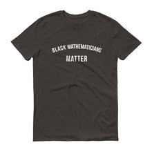 Load image into Gallery viewer, Black Mathematicians Matter - Unisex Short-Sleeve T-Shirt