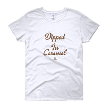 Load image into Gallery viewer, Dipped In Caramel - Women's short sleeve t-shirt