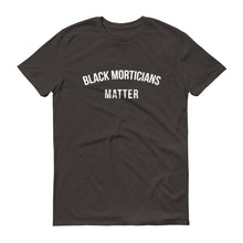 Load image into Gallery viewer, Black Morticians Matter - Unisex Short-Sleeve T-Shirt