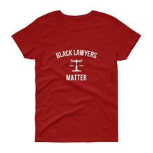 Load image into Gallery viewer, Black Lawyers Matter - Women's short sleeve t-shirt