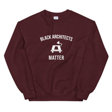 Load image into Gallery viewer, Black Architects Matter - Unisex Sweatshirt