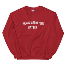 Load image into Gallery viewer, Black Marketers Matter - Unisex Sweatshirt