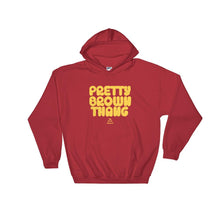 Load image into Gallery viewer, Pretty Brown Thang - Hoodie