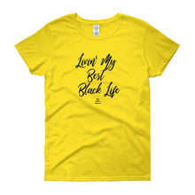 Load image into Gallery viewer, Livin' My Best Black Life - Women's short sleeve t-shirt