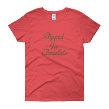 Load image into Gallery viewer, Dipped In Chocolate - Women's short sleeve t-shirt