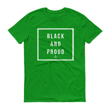 Load image into Gallery viewer, Black and Proud - Men's Short-Sleeve T-Shirt