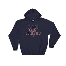 Load image into Gallery viewer, Curled Calm Collected - Hoodie