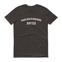 Load image into Gallery viewer, Black Health Educators Matter - Unisex Short-Sleeve T-Shirt