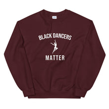 Load image into Gallery viewer, Black Dancers Matter - Unisex Sweatshirt