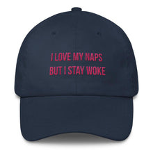 Load image into Gallery viewer, I Love My Naps But I Stay Woke - Classic Hat