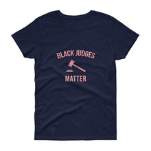 Load image into Gallery viewer, Black Judges Matter - Women's short sleeve t-shirt