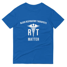 Load image into Gallery viewer, Black Respiratory Therapists Matter - Unisex Short-Sleeve T-Shirt