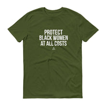 Load image into Gallery viewer, Protect Black Women At All Costs Men's - Short sleeve t-shirt