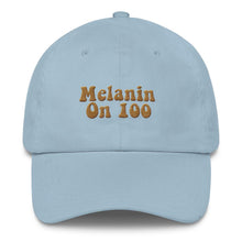 Load image into Gallery viewer, Melanin on 100 - Classic Hat