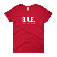 Load image into Gallery viewer, BAE Black and Educated (white) - Women's short sleeve t-shirt