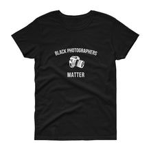 Load image into Gallery viewer, Black Photographers Matter - Women's short sleeve t-shirt