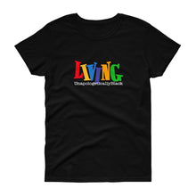 Load image into Gallery viewer, Living Unapologetically Black - Women's short sleeve t-shirt