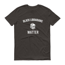 Load image into Gallery viewer, Black Librarians Matter - Unisex Short-Sleeve T-Shirt