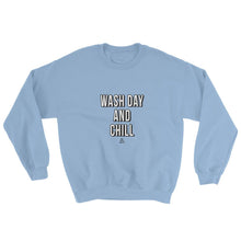 Load image into Gallery viewer, Wash Day and Chill - Sweatshirt