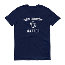 Load image into Gallery viewer, Black Scientists Matter - Unisex Short-Sleeve T-Shirt
