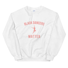 Load image into Gallery viewer, Black Dancers Matter - Sweatshirt