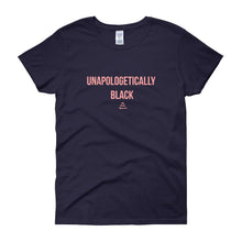 Load image into Gallery viewer, Unapologetically Black - Women's short sleeve t-shirt