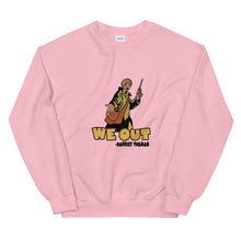 Load image into Gallery viewer, We Out (Harriet Tubman) - Sweatshirt