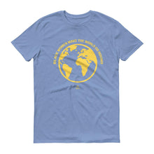 Load image into Gallery viewer, Black Women Make The World Go Round - Men's Short-Sleeve T-Shirt