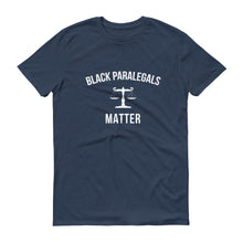 Load image into Gallery viewer, Black Paralegals Matter - Unisex Short-Sleeve T-Shirt