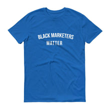 Load image into Gallery viewer, Black Marketers Matter - Unisex Short-Sleeve T-Shirt