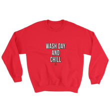 Load image into Gallery viewer, Wash Day and Chill - Sweatshirt