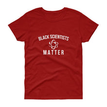 Load image into Gallery viewer, Black Scientists Matter - Women's short sleeve t-shirt
