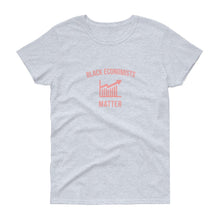 Load image into Gallery viewer, Black Economists Matter - Women's short sleeve t-shirt