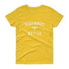 Load image into Gallery viewer, Black Nurses Matter - Women's short sleeve t-shirt