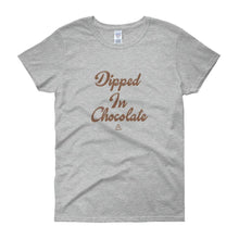 Load image into Gallery viewer, Dipped In Chocolate - Women's short sleeve t-shirt