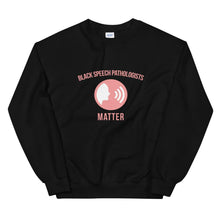 Load image into Gallery viewer, Black Speech Pathologists Matter (Logo) - Sweatshirt