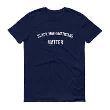 Load image into Gallery viewer, Black Mathematicians Matter - Unisex Short-Sleeve T-Shirt