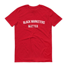 Load image into Gallery viewer, Black Marketers Matter - Unisex Short-Sleeve T-Shirt