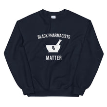 Load image into Gallery viewer, Black Pharmacists Matter - Unisex Sweatshirt
