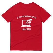 Load image into Gallery viewer, Black Software Developers Matter - Unisex Short-Sleeve T-Shirt