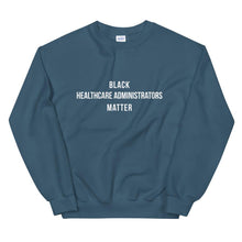 Load image into Gallery viewer, Black Healthcare Administrators - Unisex Sweatshirt
