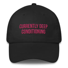 Load image into Gallery viewer, Currently Deep Conditioning - Classic Hat