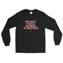 Load image into Gallery viewer, Moisturized Hydrated and Minding My Own Business - Long Sleeve T-Shirt