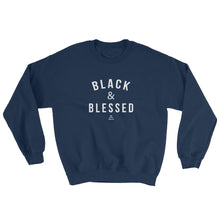 Load image into Gallery viewer, Black and Blessed (white) - Sweatshirt